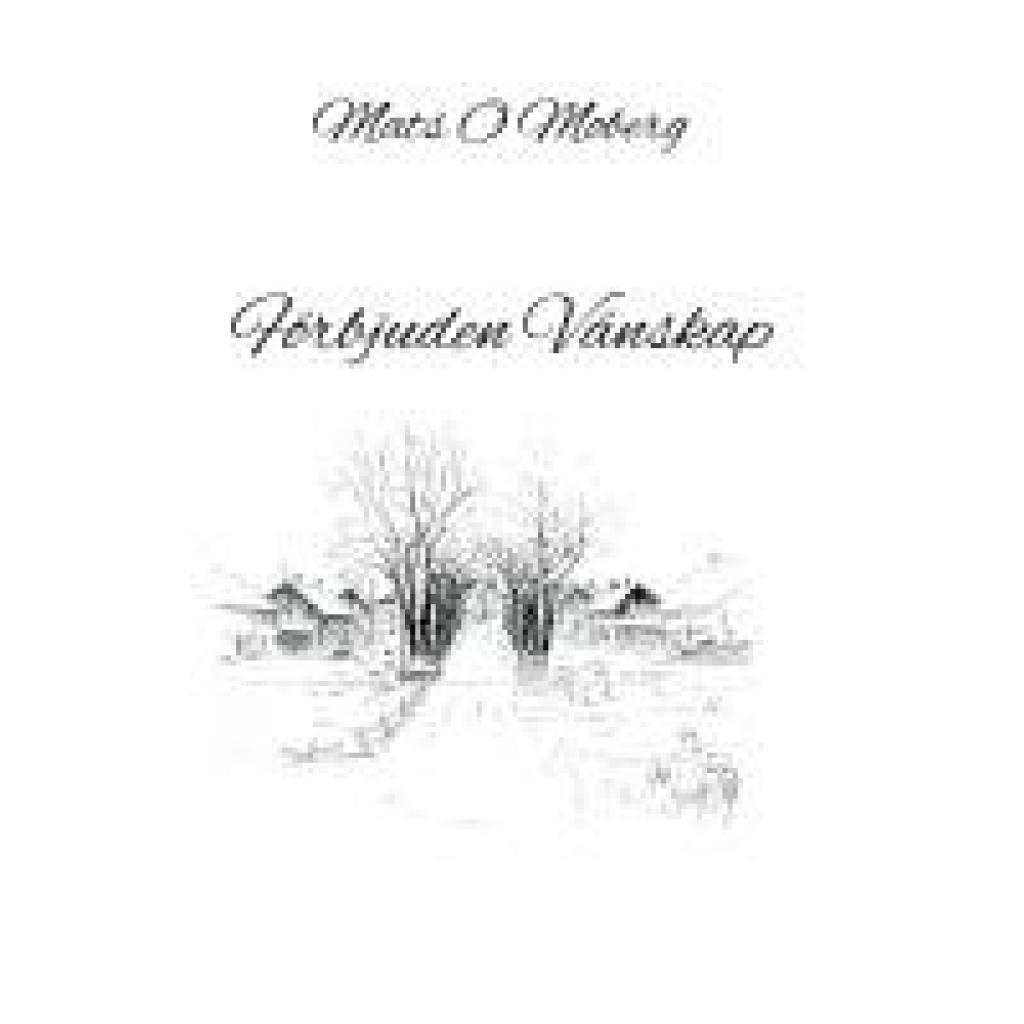 9789180800457 - Moberg Mats Förbjuden Vänskap