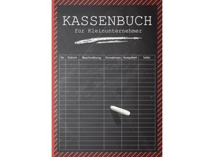 9789403631134 - Kassenbuch Haushaltsbuch Hauptbuch für Selbstständige Kleinunternehmer oder private Zwecke - Kassenbuch mit Köpfchen Kartoniert (TB)