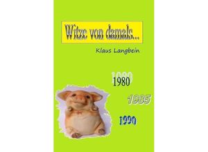 9789403631271 - Witze von damals - Klaus Langbein Kartoniert (TB)