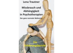 9789403631493 - Missbrauch und Abhängigkeit in Psychotherapien - Lena Trautner Kartoniert (TB)