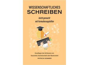 9789403631660 - Wissenschaftliches schreiben mit Formulierungshilfen leicht gemacht - Patricia Sommer Kartoniert (TB)