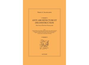 9789403636399 - ANTI-ARCHITECTURE ET DÉCONSTRUCTION - Nikos A Salingaros Kartoniert (TB)