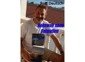 9789403637532 - Heimweh nach Dalmatien - Rolf Deutsch Kartoniert (TB)