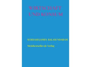 9789403640242 - Wirtschaft und Konsum - Subhash James Balasundaram Kartoniert (TB)