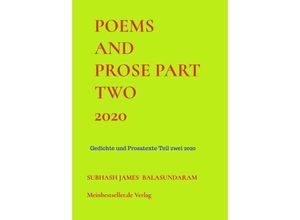 9789403640259 - Poems and Prose Part Two 2020 - Subhash James Balasundaram Kartoniert (TB)