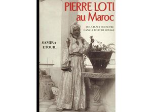 9789403645520 - Pierre Loti au Maroc - Samira Etouil Kartoniert (TB)