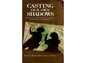 9789403645711 - Casting Our Own Shadows - Scott Montgomery Kartoniert (TB)