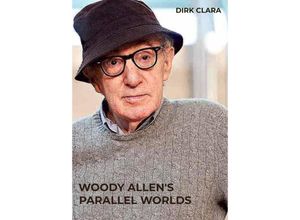 9789403645797 - WOODY ALLENS PARALLEL WORLDS - Dirk Clara Kartoniert (TB)