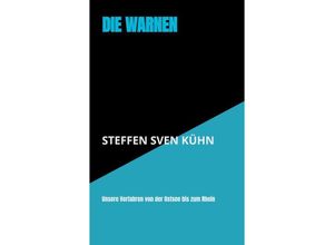 9789403653402 - DIE WARNEN - Steffen Sven Kühn Kartoniert (TB)