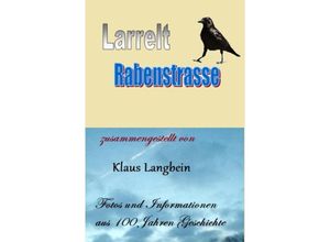 9789403666938 - Larrelt - Die Rabenstraße - Klaus Langbein Kartoniert (TB)