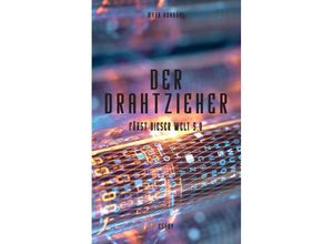 9789403669052 - Der Drahtzieher - Mark Vonbühl Kartoniert (TB)