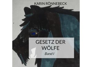 9789403677729 - Gesetz der Wölfe - Karin Rönnebeck Kartoniert (TB)