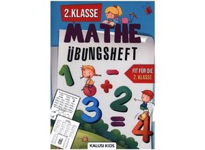 9789403711645 - 2 Klasse Mathe Übungsheft - Kalusi Kids Kartoniert (TB)