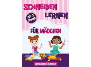 9789403713588 - Schneiden Lernen ab 3 Jahre für Mädchen - HR Kiddos Press Kartoniert (TB)