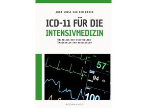 9789403723013 - ICD-11 für die Intensivmedizin - Anna-Luise van den Broek Kartoniert (TB)