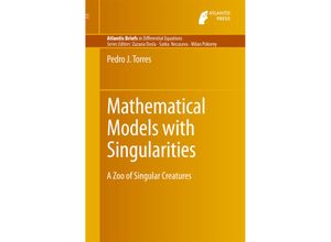 9789462391055 - Mathematical models with singularities - Pedro J Torres Kartoniert (TB)