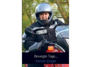 9789462541023 - Bewegte Tage - Kerstin Jünger Kartoniert (TB)