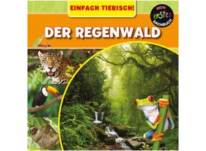 9789463410939 - Einfach Tierisch!   Der Regenwald - Mary-Jane Wilkins Gebunden