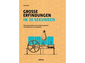 9789463590488 - In 30 Sekunden   Große Erfindungen in 30 Sekunden - David Boyle Gebunden