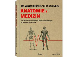 9789463596862 - Anatomie und Medizin in 30 Sekunden - Gabrielle M Finn Gebunden