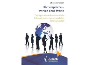 9789463677783 - Körpersprache - Wirken ohne Worte - Etienne Dubach Kartoniert (TB)