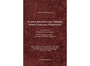 9789463863988 - Unified Architectural Theory Form Language Complexity - Nikos A Salingaros Kartoniert (TB)