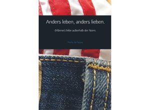 9789463864190 - Anders leben anders lieben - Ritchy de Paczso Kartoniert (TB)