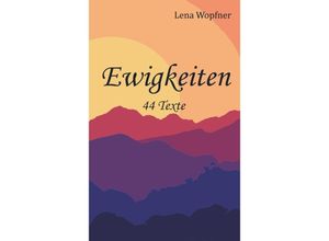 9789463864268 - Ewigkeiten - Lena Wopfner Kartoniert (TB)