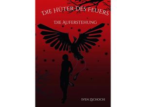 9789463981446 - Die Hüter des Feuers - Sven Zschoche Kartoniert (TB)