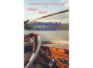 9789463982443 - Lebendiges Wasser - Peter Seck Kartoniert (TB)