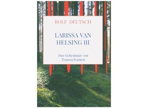 9789463985383 - Larissa van Helsing III - Rolf Deutsch Kartoniert (TB)