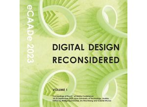 9789491207341 - Digital Design Reconsidered - Volume 1 - eCAADe 2023 conference Kartoniert (TB)