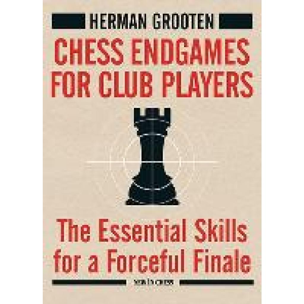 9789493257498 - Chess Endgames for Club Players - Herman Grooten Kartoniert (TB)