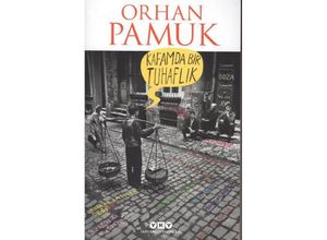 9789750830884 - Kafamda Bir Tuhaflik - Orhan Pamuk Kartoniert (TB)