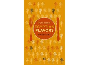 9789774169274 - Egyptian Flavors - Dyna Eldaief Gebunden