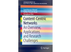 9789811000645 - SpringerBriefs in Electrical and Computer Engineering   Content-Centric Networks - Syed Hassan Ahmed Safdar Hussain Bouk Dongkyun Kim Kartoniert (TB)