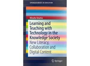 9789811001420 - SpringerBriefs in Education   Learning and Teaching with Technology in the Knowledge Society - Mizuho Iinuma Kartoniert (TB)