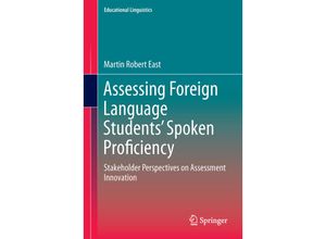 9789811003011 - Assessing Foreign Language Students¿ Spoken Proficiency - Martin East Gebunden