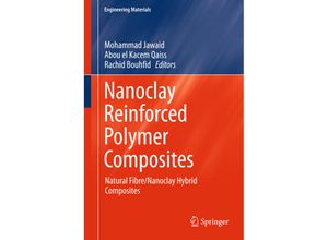 9789811009495 - Engineering Materials   Nanoclay Reinforced Polymer Composites - Jawaid Mohammad Abou el Kacem Qaiss Rachid Bouhfid Gebunden