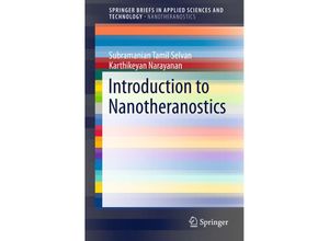 9789811010064 - SpringerBriefs in Applied Sciences and Technology   Introduction to Nanotheranostics - Tamil Selvan Subramanian Karthikeyan Narayanan Kartoniert (TB)