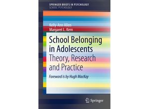 9789811059957 - SpringerBriefs in Psychology   School Belonging in Adolescents - Kelly-Ann Allen Margaret L Kern Kartoniert (TB)