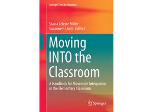 9789811064234 - Springer Texts in Education   Moving INTO the Classroom Kartoniert (TB)