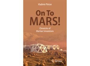 9789811070297 - On To Mars! - Vladimir Pletser Kartoniert (TB)