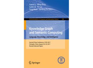 9789811073588 - Knowledge Graph and Semantic Computing Language Knowledge and Intelligence Kartoniert (TB)