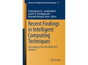 9789811086328 - Recent Findings in Intelligent Computing Techniques Kartoniert (TB)