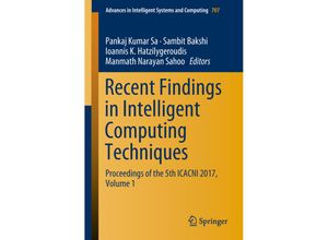 9789811086380 - Recent Findings in Intelligent Computing Techniques Kartoniert (TB)