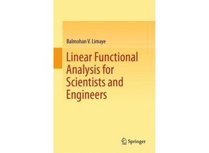 9789811092985 - Linear Functional Analysis for Scientists and Engineers - Balmohan V Limaye Kartoniert (TB)