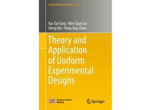 9789811320408 - Theory and Application of Uniform Experimental Designs - Kai-Tai Fang Min-Qian Liu Hong Qin Yong-Dao Zhou Kartoniert (TB)