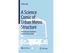 9789811344565 - A Science Comic of Urban Metro Structure - Hehua Zhu Kartoniert (TB)