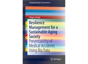 9789811358043 - SpringerBriefs in Business   Resilience Management for a Sustainable Aging Society - Shigeo Atsuji Kartoniert (TB)